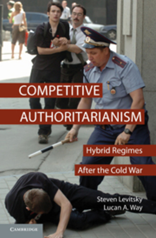 [RÉGIMEN POLÍTICO] Steven Levitsky y Lucan Way - Competitive Authoritarianism: The Origins and Evolution of Hybrid Regimes in the Post-Cold War Era
