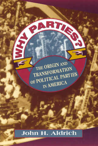 [PARTIDOS POLÍTICOS] John Aldrich - Why Parties? The Origin and Transformation of Political Parties in America