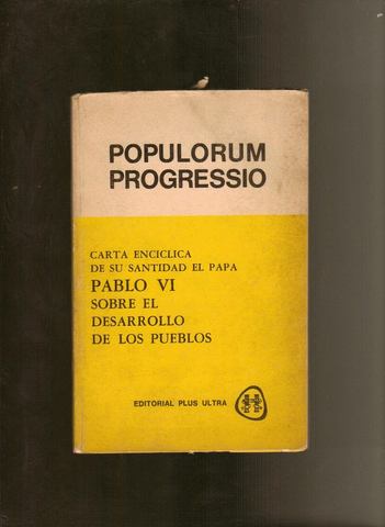 Populorum Progressio (PP) - 	El Desarrollo de los Pueblos - Papa Pablo VI