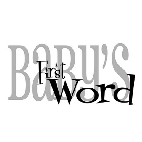 The day i said my first words