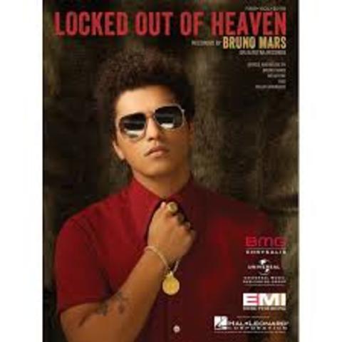 Locked Out of Heaven by Bruno Mars