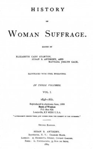Anthony and other women published the "History of Woman Suffrage"