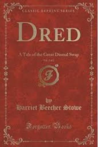 Dred:  A Tale of the Great Dismal Swamp