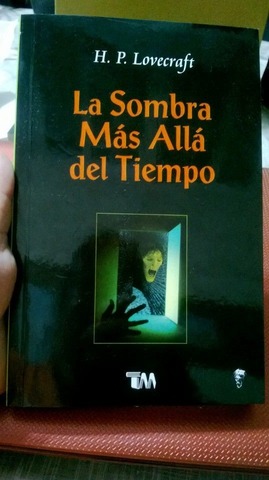 H.P. Lovecraft "La sombra más allá del tiempo"