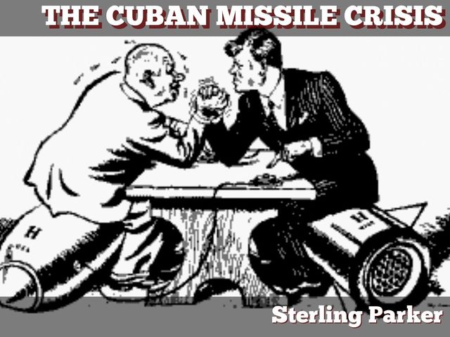 Cuban Missle Crisis