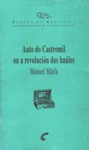Auto do Castromil ou a revolución dos baúles
