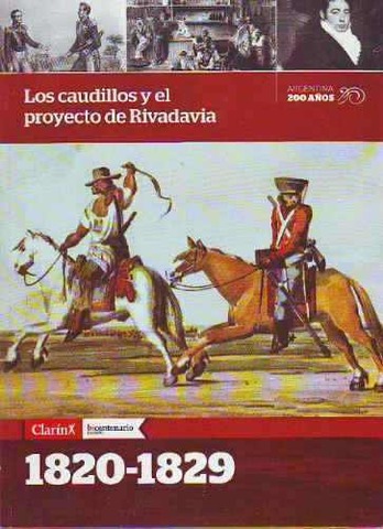 Los caudillos y el conservadurismo liberal de Rivadavia