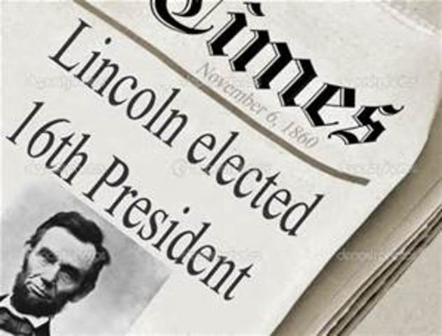 Abe Lincoln elected President of the United States