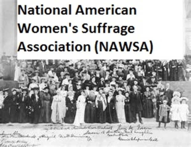 National American Woman Suffrage Association (NAWSA) is founded