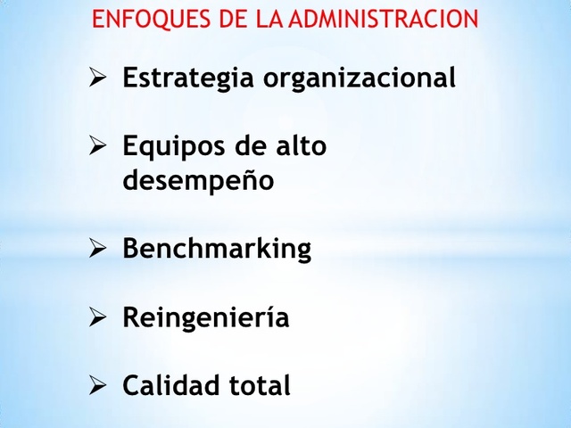 Nuevos enfoques Administrativos