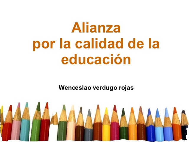 Alianza de la calidad educativa.