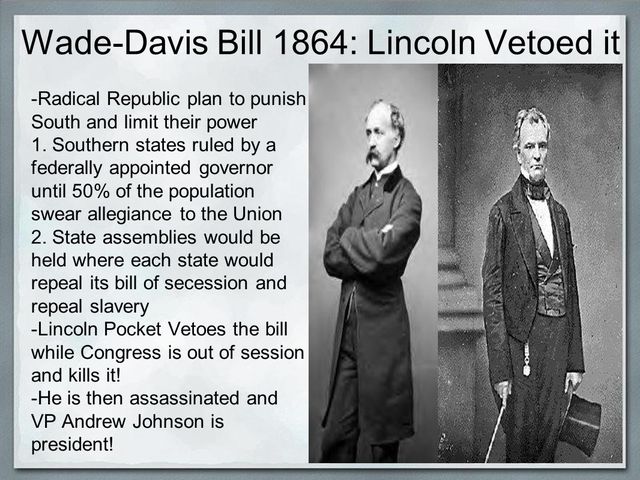 Lincoln vetoes Wade-Davis Bill