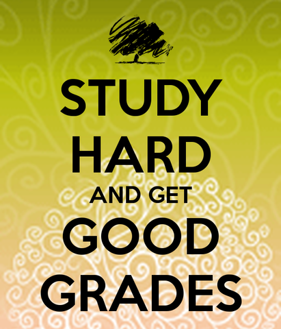 4.Get Good Grades...