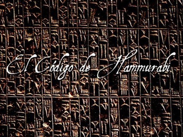 El Código de Hammurabi.
