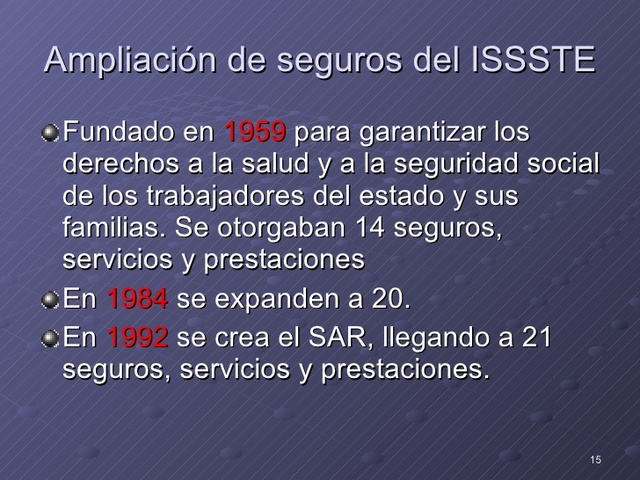 Se construye el ISSSTE.