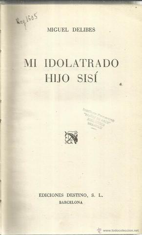 Mi idolatrado hijo Sisí.