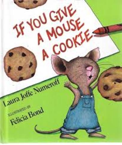 If You Give a Mouse a Cookie