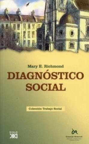 Mary E. Richmond - Soicla Diagnosis