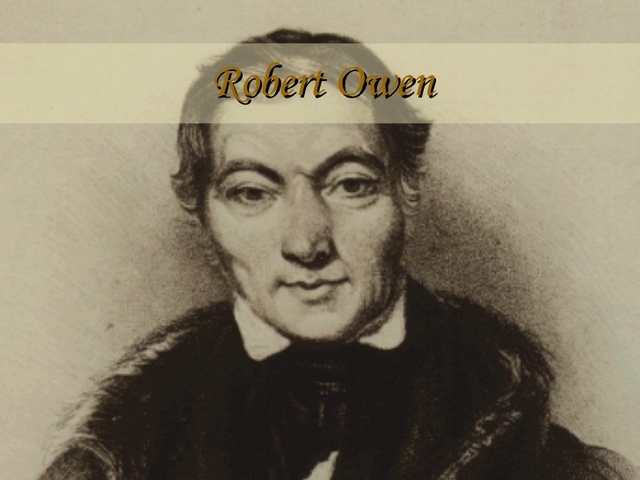 Robert Owen (14 de mayo de 1771 - 17 de noviembre de 1858)