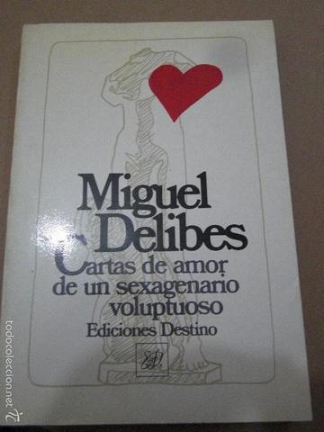 "Cartas de amor de un sexagenario voluptuoso".