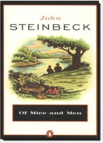 "Of Mice and Men" - John Steinbeck