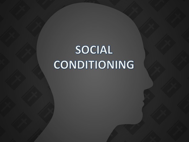 Social conditioning