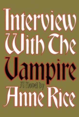 Interview with the Vampire by Anne Rice