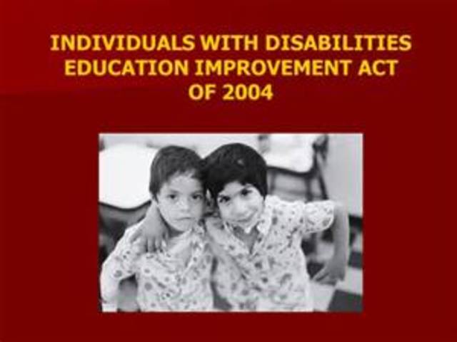 Individuals with Disabilities Education Improvement Act (IDEIA) (P.L. 108-446)