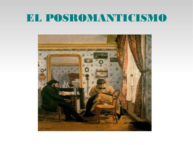 Tercera etapa: el Posromanticismo de la segunda mitad del siglo XIX
