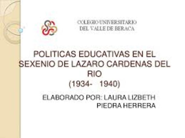 1934 -1940 el general Lazaro Cardenas, modifica el articulo 3ero