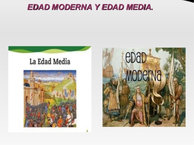 Edad Media y Edad Moderna