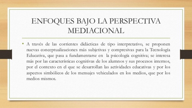 - Enfoques bajo la perspectiva cognitiva mediacional.