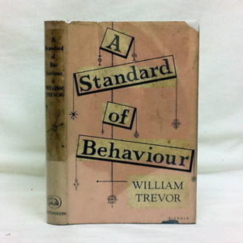 A Standard of Behaviour - William Trevor