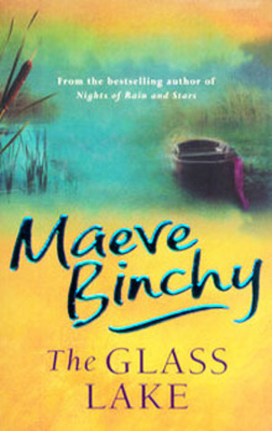 The Glass Lake the novel by Maeve Binchy was published.