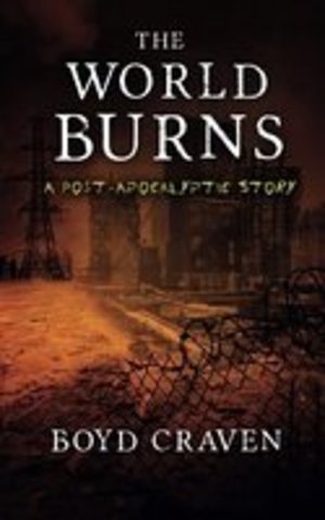 1st Workshop Novel - The World Burns Series
