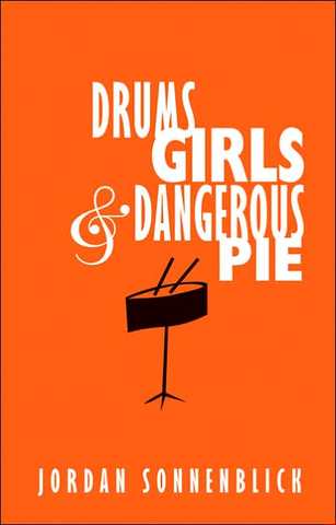 Drums,girls,dangerous pie