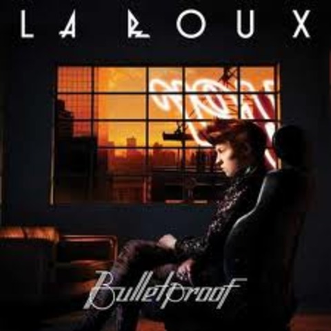 "Bulletproof" - La Roux