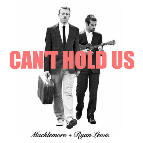 Can't Hold Us - Macklemore & Ryan Lewis