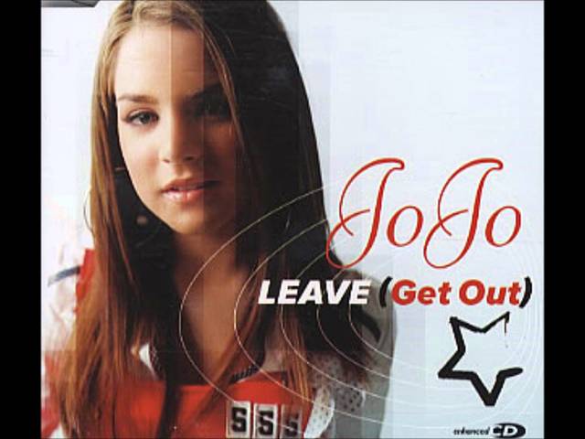 JoJo- Leave (Get Out)