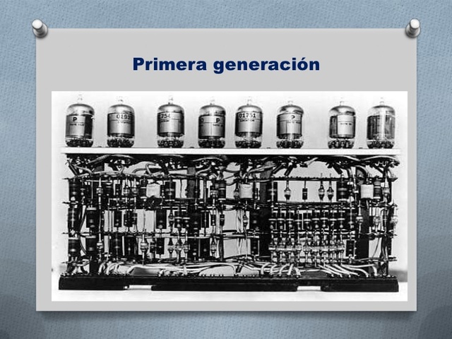 Primera Generacion de Computadoras