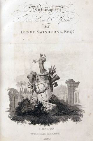 INTERPRETAÇÕES DO TURISMO - Primeira utilização como título de uma obra “PicturesqueTour Spain” Autor Henry Swinburne Inglaterra