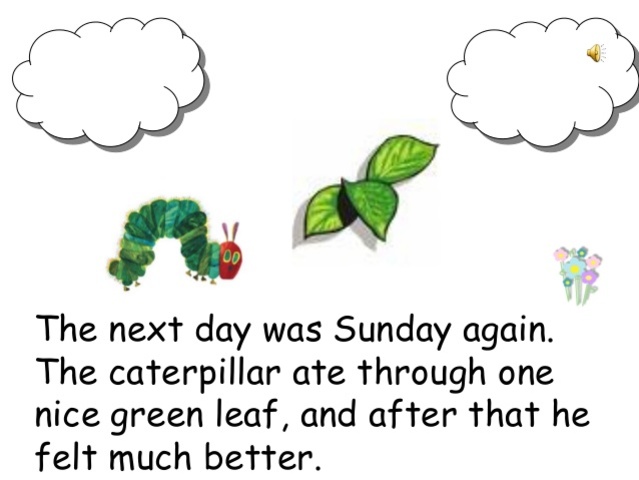 On Sunday he ate a leaf again.