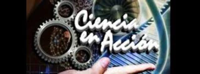 La Ciencia en Acción