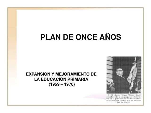 Plan de 11 años o Plan nacional para la expansión y el mejoramiento de la educación primaria.