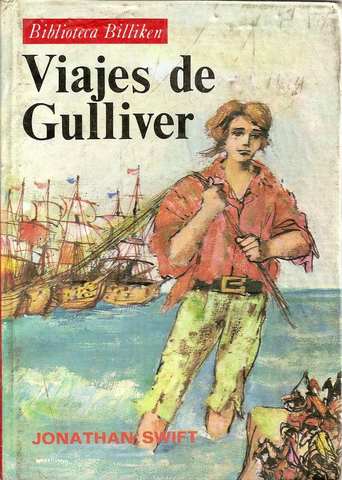 SIGLO XVIII- Jonathan Swift - Los Viajes de Gulliver (1726) Inglaterra