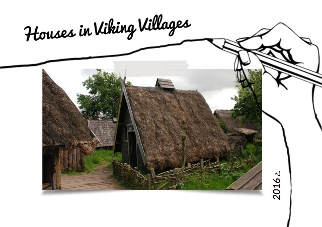 Houses in Viking Settlements  _ c.AD789  -  1066