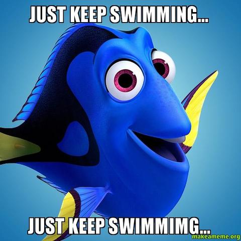 Just Keep Swimming