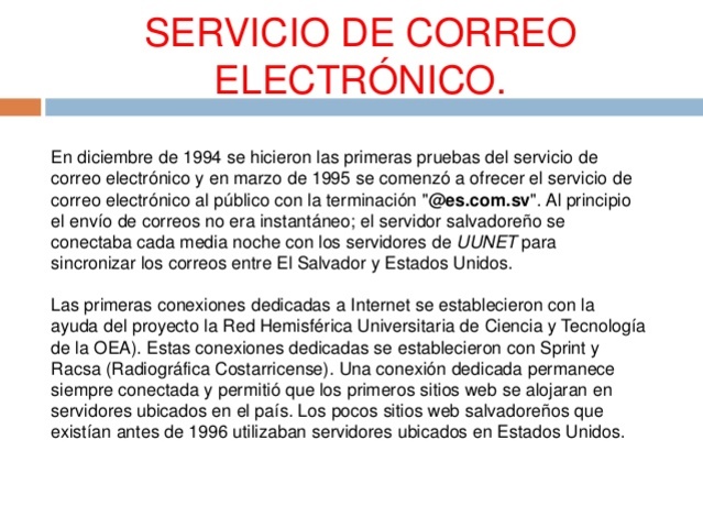 Se empieza a ofrecer servicio de correo electrónico al público con la terminación "@es.com.sv"