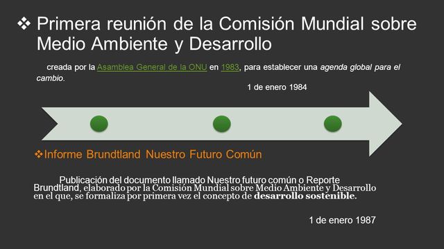 1984 Primera reunión de la Comisión Mundial sobre Medio Ambiente y Desarrollo