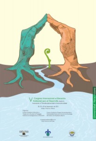 V Congreso Internacional de Educación Ambiental para el Desarrollo desde la Innovación, la Transdisciplinariedad e Interculturalidad: Universidad Veracruzana, 28-30 de septiembre